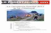 Número 156 La campanya forestal 2013 ja ha començat · 2016. 2. 18. · Arribem a l’estiu després d’un hivern sec i fred i una primavera fresca i humida. A més a més, les