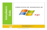 EJERCICIOS DE WINDOWS XP a afiles.fhaycsinformatica.webnode.com/200000021-0d... · el documento en la carpeta a:\Ejercicios con el nombre de “Docu” (Observa que no es necesario