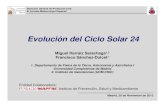 Evolución del Ciclo Solar 24€¦ · Madrid, 26 de Noviembre de 2013 Evolución del Ciclo Solar 24 Miguel Herraiz Sarachaga1,2 Francisco Sánchez-Dulcet1 1. Departamento de Física