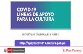 INDUSTRIAS CULTURALES Y ARTES · 2020. 7. 21. · trabajadores y organizaciones culturales, así como el replanteamiento de actividades en las industrias culturales, artes y patrimonio.