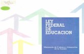 Ley Federal de Educación: ley n°24195, el Senado y Cámara ...Ley Federal de Educación: ley n 24195, el Senado y Cámara de Diputados de la Nación Argentina sancionan con fuerza