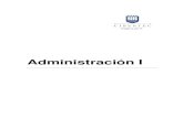 Administración I€¦ · 1.4.2. : El Empresario - Aptitudes 26 Unidad de aprendizaje 2 PROCESO ADMINISTRATIVO – Pa rte I 2.1 Tema 4 : EL PROCESO ADMINISTRATIVO 35 2.1.1. : Proceso
