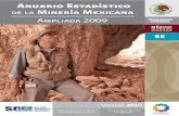 Anuario Estadístico de La Minería Mexicana Ampliada · 2013. 3. 22. · Anuario Estadístico de la Minería Mexicana Ampliada, 2009 / Versión 2010 Coordinación General de Minería