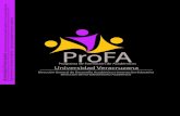 ProFA - Universidad Veracruzana · “Profesional con saberes pedagógicos, disciplinarios y socioculturales que gestiona el aprendizaje y propicia la formación integral de los académicos