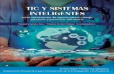 TIC Y SISTEMAS INTELIGENTES...Lucila De la Calle Corporacion Ecuatoriana para el Desarrollo de la Investigación ... sentamos esta obra que expone los resultados del proyecto de investiga-ción: