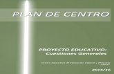 PLAN DE CENTRO€¦ · plan de centro proyecto educativo: cuestiones generales 6 12. los criterios para organizar y distribuir el tiempo escolar, asÍ como los