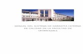 MANUAL DEL SISTEMA DE GARANTÍA INTERNA DE CALIDAD DE … · Capítulo 3 (MC-03) Estructura de la Facultad de Veterinaria para el desarrollo del SGIC ..... 59 Capítulo 4 (MC-04)