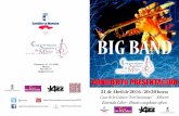 Programa de mano concierto BIG BAND ABRIL 2016Casa de la Cultura “José Saramago” - Albacete 21 de Abril de 2016 - 20:30 horas CONCIERT0 PRESENTACIÓN BIG BAND AMA TES Big Band
