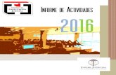 INFORME DE ACTIVIDADES 2016 - juslapampa.gob.ar de... · INFORME DE ACTIVIDADES 2016 5 SERIE HISTÓRICA DE ACTIVIDADES 2011 - 2016 POR SEDE DESGLOSE DE ACTIVIDADES 2016 POR RUBRO