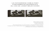 La fotografia com a font d'informació biogràfica. El cas ... · EL CAS DE JOSEP MAJÓ PAYÉS - Albert Bada Ortoll Resum: Aquest treball tracta sobre la fotografia com a font d’informació