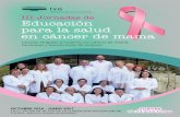 III Jornadas de Educación para la salud en cáncer de mama · III Jornadas de Educación para la salud en cáncer de mama JUEVES de 14 a 15 horas. Educación para la salud en cáncer