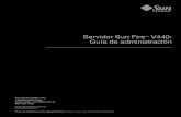 Servidor Sun Fire V440: Guía de administración · 2010. 12. 20. · Paso del controlador del sistema ALOM a la consola del sistema 56 ... con teclados no USB 117 Procedimientos