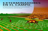 EXTERMINADORES EN EL CAMPO - Schola Campesina€¦ · BY NC SA Publicado bajo licencia de Creative Commons: Atribución no comercial, sin obras derivadas 3.0 Exterminadores en el