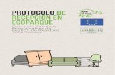protocolo de recepción en ecoparque - URBANREC · ecoparque resulta fundamental para mejorar los ratios de reciclado efectivo, pudiendo incrementar este hasta en un 15%. Resulta