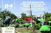 RECUPERACIÓN 04 PARTICIPATIVA DE ÁREAS VERDES · RECUPERACIÓN PARTICIPATIVA DE ÁREAS VERDES: ... En Santiago, los más pobres suelen vivir en barrios de zonas aisladas, donde