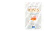 Ideas para tener ideas - apptumedida.net · AGUSTÍN MEDINA Ideas para tener ideas Cómo ser creativo sin tener una pizca de imaginación Prólogo de Toni Segarra ideas IDEAS PARA