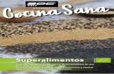 Superalimentos · 2020. 7. 1. · La harina de amaranto se deriva de las semillas de la planta de amaran-to y tiene toda una gama de efectos ... con otra clase de harina para levar;