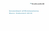 Banc Sabadell 2018...Banc Sabadell és signant del Carbon Disclosure Project i assumeix així el compromís de lluita contra el canvi climàtic. Al 2015 es va establir un nou objectiu