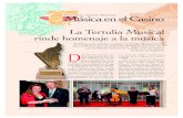 CONCIERTOS ICLOS ECITALES Música en el Casino · Homenaje a la música Música en el Casino El joven violinista y compositor en ciernes, don Rodrigo García de la Rosa fue reconocido