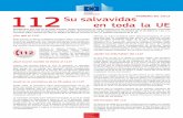 FEBRERO DE 2012 Su salvavidas en toda la UEec.europa.eu/information_society/doc/factsheets/044-112-es.pdf · veinte Estados miembros por no haber comunicado las medidas de transposición