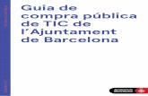 Barcelona Ciutat Digital compra pública de TIC de l ...€¦ · tema d’innovació local, per tal de: · Promoure i enfortir l’ecosistema i teixit econòmic local, afavorint una