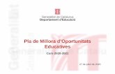 Pla de Millora d’Oportunitats Educatives€¦ · Millora de la comunicació famílies-escola (500.000 euros). 14. Suport a les federacions d’associacions de famílies d’alumnes