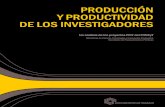 PRODUCCIÓN - Argentina · PRODUCCIÓN Y PRODUCTIVIDAD DE LOS INVESTIGADORES Un análisis de los proyectos PICT del FONCyT Ministerio de Ciencia, Tecnología e Innovación Productiva
