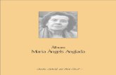 Àlbum Maria Àngels Anglada - lletrA · traduït, i molt bé, alguns poemes de Quasimodo, però no imaginaríem la seva amiga –tan enduta per les sol·li-citacions de la seva «aspra