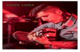 AMOS LORA - siammproducciones.comsiammproducciones.com/wp-content/uploads/2018/09/Amos-Lora-2… · En el año 2010 participa en el espectáculo ENCUENTRO FLAMENCO junto a “El Piraña”,