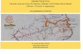 GRAND TOUR 2016 L’Escala, Cap de Creus, Pic Neulòs ... · Arles sur Tec- Saint Laurent de Cerdans 18 km. Projet à la fabrique d’espardrilles Création Catalane avec Laura Malinverni