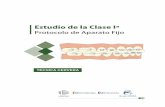 Estudio de la Clase Iª - ortocervera.com · Estudio de la Clase Iª Protocolo de aparato fijo 9 FASES DE TRATAMIENTO • 1ª Fase: Nivelación (7-8 meses) • 2ª Fase: Corrección