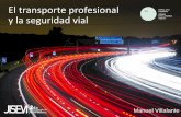 El transporte profesional y la seguridad vialcontralaviolenciavial.org/uploads/file/ACTIVIDADES/ECUADOR/Ecuad… · Transporte de viajeros en España: •Gran predominio del transporte