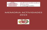 MEMORIA ACTIVIDADES 2015 - cgcafe.org€¦ · Marián Escrivá – Univ. Valencia- 13/11/2015 Sede COAFGA Ponencias “Métodos para conseguir el Edificio de Consumo Casi Nulo”