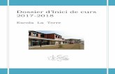 Dossier d’Inici de curs · Dossier d’Inici de curs 2017-2018 Escola La Torre . ESCOLA LA TORRE Dossier informatiu 2017-2018 2 Benvolgudes famílies, L’equip docent del centre