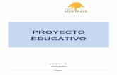 PROYECTO EDUCATIVO - colegiolostilos.com · Las líneas generales del Proyecto Educativo son: Padres primeros educadores. Consideramos que la comunicación familia-colegio es esencial