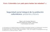 Seguridad social integral de la población colombiana ...gerontologia.org/.../uploadManual/5-Olga-Lucia-Acosta-CEPAL-Colom… · Temas 1. Motivación 2. La protección de la vejez