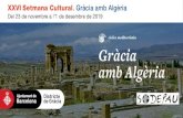 XXVI Setmana Cultural. Gràcia amb Algèria · 2019. 11. 12. · XXVI Setmana Cultural Gràcia amb Algèria Del 23 de novembre al 1 de desembre de 2019. Yacine Belahcene La Zerda