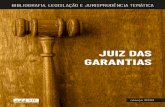 JUIZ DAS GARANTIAS€¦ · effects in the criminal judicial decision-making. Revista Brasileira de Direito Processual Penal, São Paulo, v. 5, n. 3, p ... Evolução da proposição