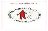 MEMORIA AÑO 2014 - Asociación Vallisoletana y Palentina de Hemofilia€¦ · Realizar gestiones conducentes a obtener la colaboración hacia los fines de la asociación, de los