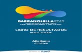 LIBRO DE RESULTADOS - Liga de atletismo de Bogotá BARRANQ… · Atletismo Athletics LIBRO DE RESULTADOS RESULTS BOOK Powered by . Hora Prueba Ronda 16:00 Martillo Femenino Final