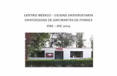Universidad de San Martín de Porres - CENTRO MÉDICO ......Atención de Enfermería Atención de Emergencias y Urgencias Coordinaciones para consultoría por especialidades médicas
