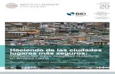 Haciendo de las ciudades lugares más seguros · 2016. 8. 3. · Haciendo de las ciudades lugares más seguros: Innovaciones sobre seguridad ciudadana en América Latina 1 3 6 10