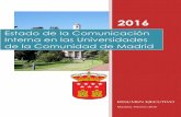 Estado de la Comunicación Interna en las Universidades de ... · 0 2016 RESUMEN EJECUTIVO Madrid, Febrero 2016 Estado de la Comunicación Interna en las Universidades de la Comunidad