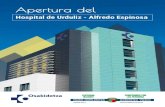 Hospital de Urduliz - Alfredo Espinosa · 59,4 millones de inversión El Hospital de Urduliz-Alfredo Espinosa es el primero de estas características que se abre en Bizkaia en los