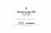 Consejo Directivo Nacional Los autoresarchivo.cta.org.ar/IMG/pdf/historia_de_ATE-tomo_I-2pc.pdf · Construcciones Portuarias "el Ministerio", nos dieron origen, valores y mandatos