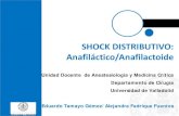 SHOCK DISTRIBUTIVO: Anafiláctico/Anafilactoidebiocritic.es/wp-content/uploads/2019/12/27.Shock-anafiláctico.pdfy diarrea)-Útero:Contracción-S. cardiovascular: Crono e inotropo