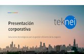 Nueva Presentación corporativa Completa · México en 2010, desde 2011 tiene presencia también en España, actualmente cuenta con sedes en Madrid, Vitoria y Bilbao. Madrid Bilbao