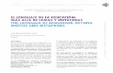 EL LENGUAJE DE LA EDUCACIÓN: MÁS ALLÁ DE LEMAS Y ... · education, constructing educational designs and fields of education. For this we use the knowledge of the education that