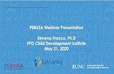 PERUSA Webinar Presentation Ximena Franco, Ph.D FPG …earlylearningnetwork.unl.edu/wp-content/uploads/...PERUSA Webinar Presentation Ximena Franco, Ph.D FPG Child Development Institute