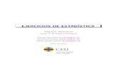 EJERCICIOS DE ESTAD´ISTICA - Academia Cartagena99 … · Universidad San Pablo CEU Departamento de Matem´atica Aplicada y Estad´ıstica b) P 85 = 77,5 an˜os. 8. En cuestionario